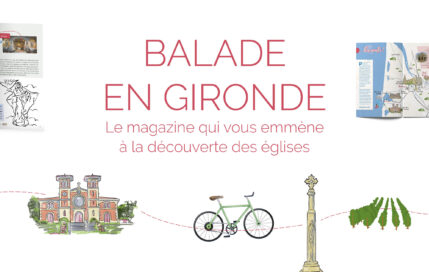 Découvrez « Balade en Gironde » notre nouveau magazine