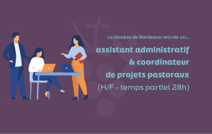 Assistant administratif / Coordinateur de projet pastoraux (H/F)
